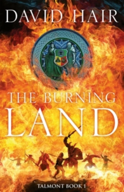 Image of The Burning Land : The Talmont Trilogy Book 1 Hardback