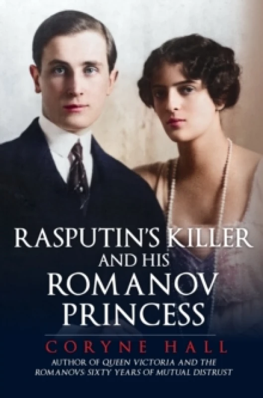 Image of Rasputin's Killer and his Romanov Princess Hardback