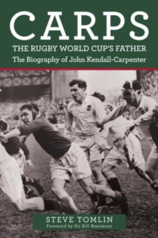 Image of Carps: The Rugby World Cup's Father : The Biography of John Kendall-Carpenter Paperback / softback