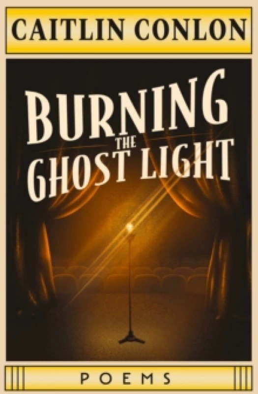 Image of Burning the Ghost Light : Poems Paperback / softback