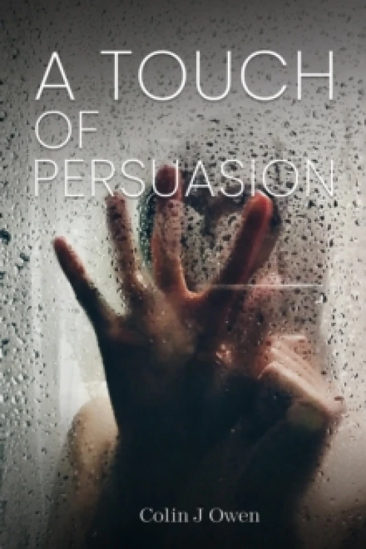 Image of A Touch of Persuasion Hardback