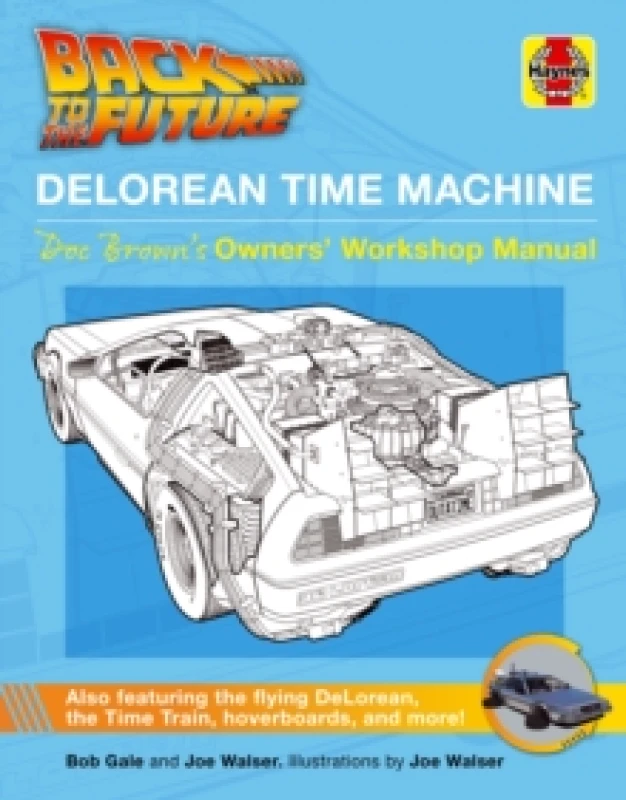 Image of Back to the Future DeLorean Time Machine : Doc Brown's Owner's Workshop Manual Hardback