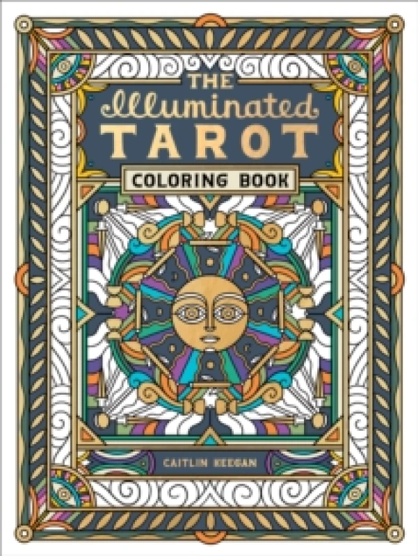 Image of The Illuminated Tarot Coloring Book : Tarot Card Art Coloring Book Paperback / softback