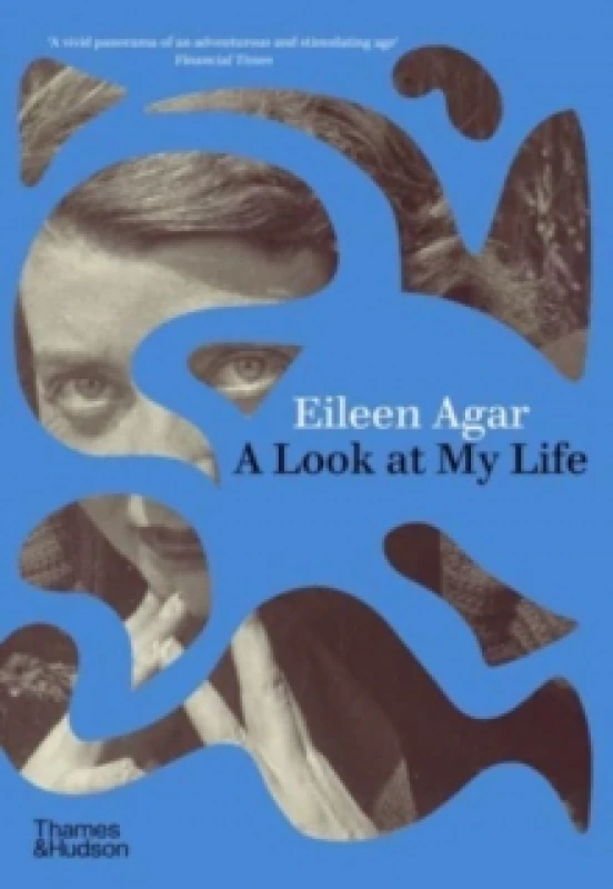 Image of A Look at My Life. Hardback. By Eileen Agar Books