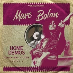 Image of Marc Bolan - Home Demos Volume 1: There Was A Time Limited Edition Vinyl