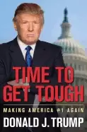 Image of time to get tough making america 1 again