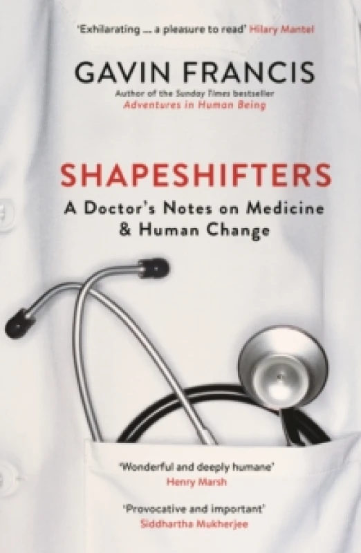 Image of Shapeshifters : A Doctors Notes on Medicine & Human Change Paperback / softback