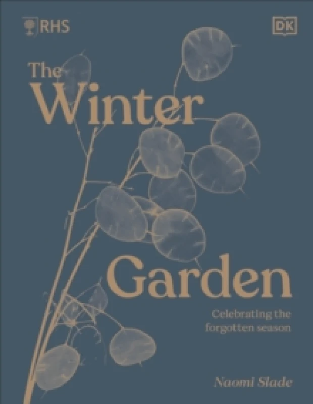 Image of The Winter Garden. Hardback. By Naomi Slade, Royal Horticultural Society Great Britain Books