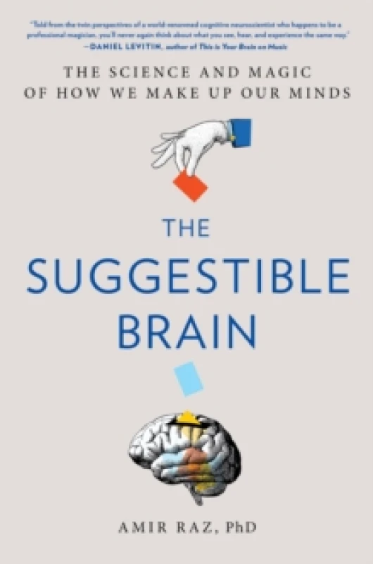 Image of The Suggestible Brain. Hardback. By Amir Raz Books