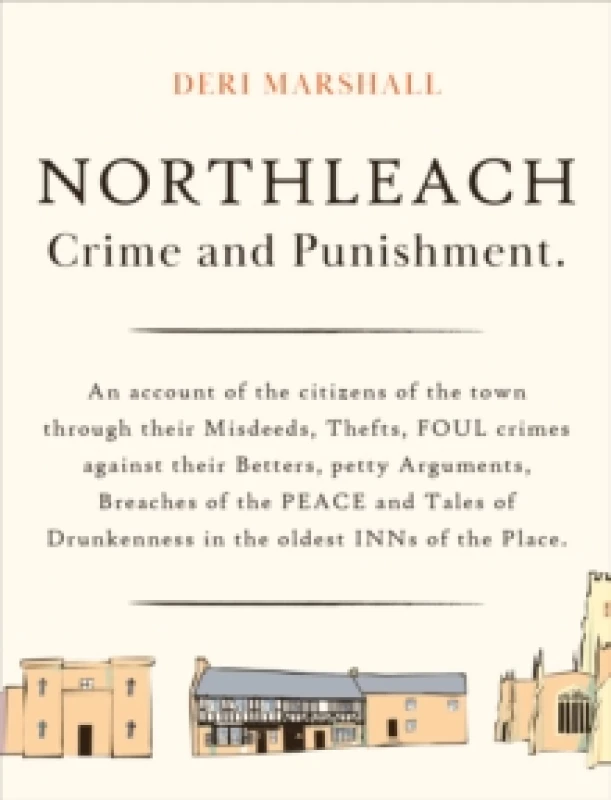 Image of Northleach Crime and Punishment : a pocketbook of misdeeds from a Victorian town Paperback / softback