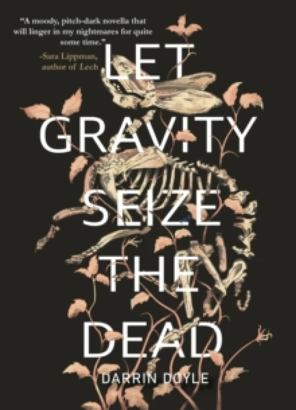 Image of Let Gravity Seize the Dead Paperback / softback