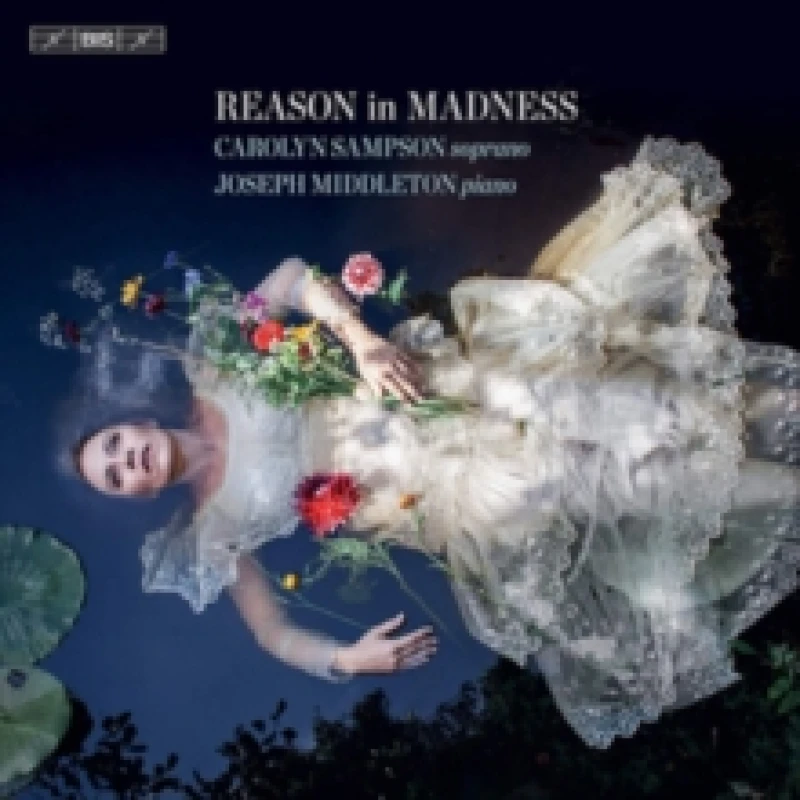 Image of Carolyn Sampson/Joseph Middleton: Reason in Madness SACD