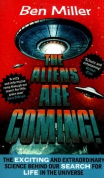 Image of The Aliens Are Coming by Ben Miller Paperback