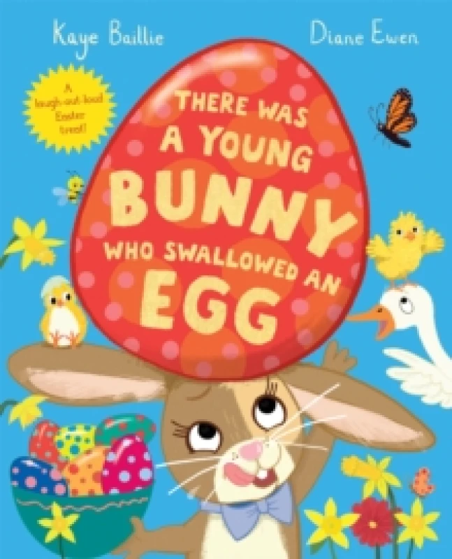 Image of There Was a Young Bunny Who Swallowed an Egg : A laugh out loud Easter treat! Paperback / softback