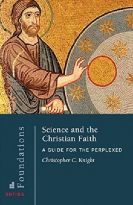 Image of Science and the Christian Faith. Paperback. By Christopher C Knight Books