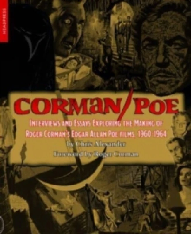 Image of Corman / Poe : Interviews and Essays Exploring the Making of Roger Corman's Edgar Allan Poe Films, 1960-1964 Paperback / softback