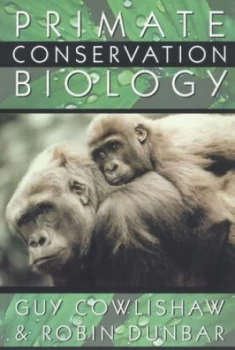 Image of Primate Conservation Biology by Guy Cowlishaw Paperback