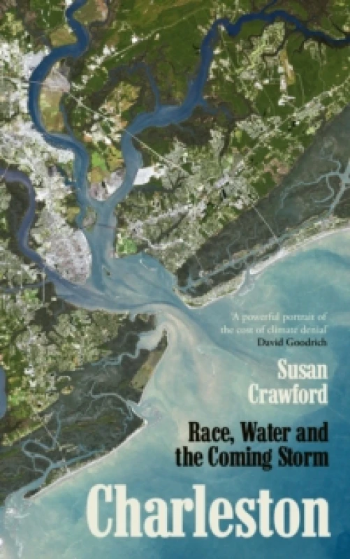 Image of Charleston : Race, Water and the Coming Storm Paperback / softback