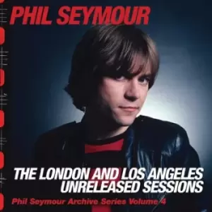 Image of The London and Los Angeles Unreleased Sessions by Phil Seymour CD Album