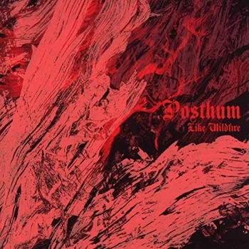 Image of Posthum - Like Wildfire CD