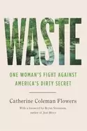 Image of waste one womans fight against americas dirty secret