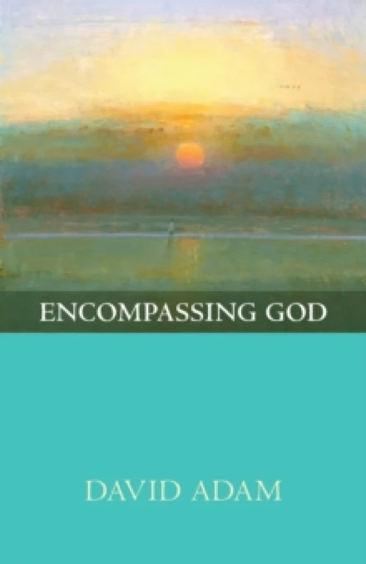 Image of Encompassing God. Paperback. By David Adam Books