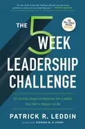 Image of five week leadership challenge 35 action steps to become the leader you wer