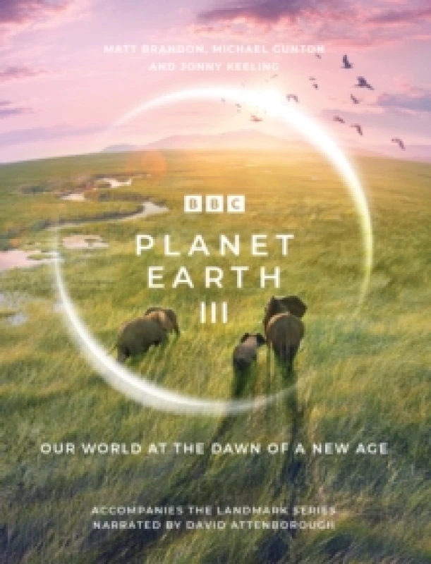 Image of Planet Earth III : Accompanies the Landmark Series Narrated by David Attenborough Hardback