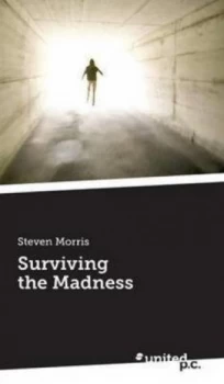 Image of Surviving the Madness by Steven Morris Hardback
