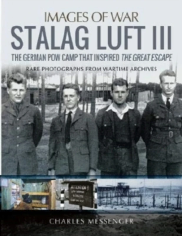 Image of Stalag Luft III : Rare Photographs from Wartime Archives Paperback / softback