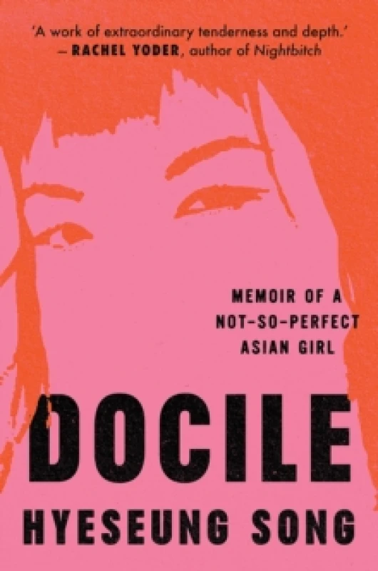 Image of Docile. Hardback. By Hyeseung Song Books
