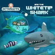 Image of octonauts and the whitetip shark