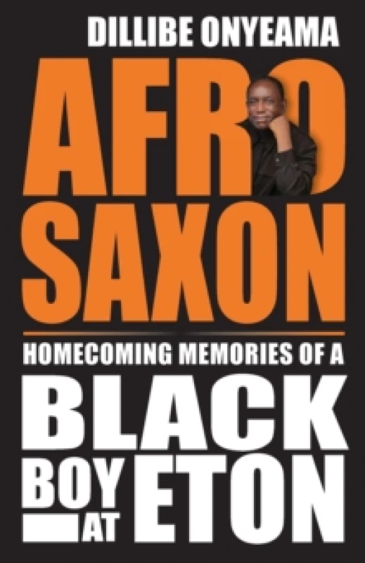 Image of Afro-Saxon : Homecoming Memories of a Black Boy at Eton Paperback / softback