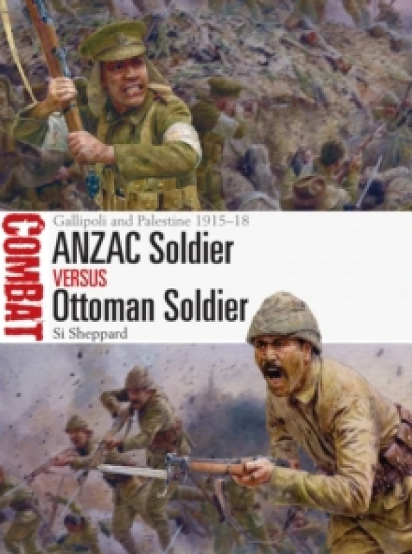 Image of ANZAC Soldier vs Ottoman Soldier : Gallipoli and Palestine 1915-18 Paperback / softback