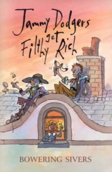 Image of Jammy Dodgers Get Filthy Rich by Bowering Sivers Paperback