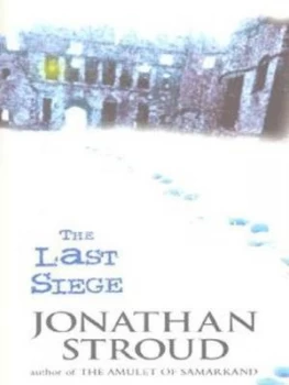 Image of The Last Siege by Jonathan Stroud Book