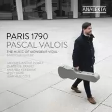 Image of Pascal Valois: Paris 1790: The Music of Monsieur Vidal