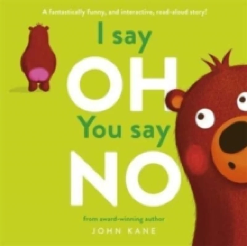 Image of I say Oh, You say No : An interactive, read-aloud story Paperback / softback