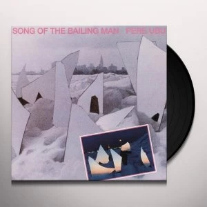 Image of Pere Ubu - Song Of The Bailing Man Vinyl