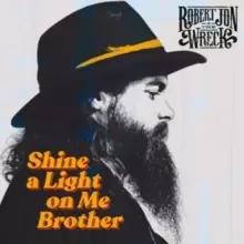 Image of Shine a Light On Me Brother