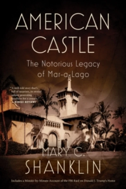 Image of American Castle : The Notorious Legacy of Mar-a-Lago Paperback / softback