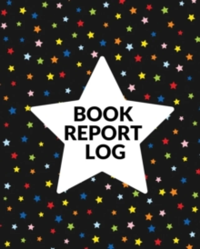 Image of Book Report Log Book For Kids : Reading Progress Notebook, Classroom Reading Assignment Templates, Student Book Report Journal With Prompts, Homeschoo