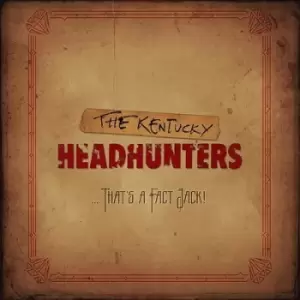 Image of Thats a Fact Jack by The Kentucky Headhunters CD Album