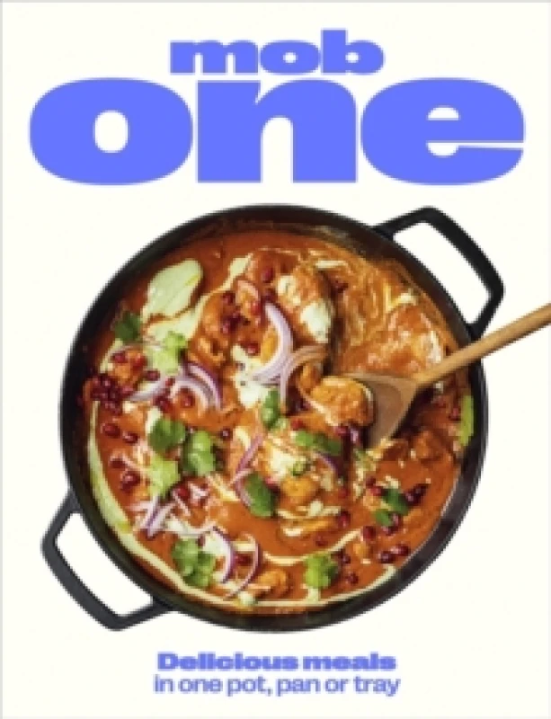 Image of Mob One : Delicious meals in one pot, pan or tray Hardback