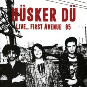 Image of Live First Avenue 85 by Husker Du CD Album