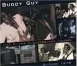 Image of Buddy Guy - Live At The Checkerboard Lounge, Chicago 1979