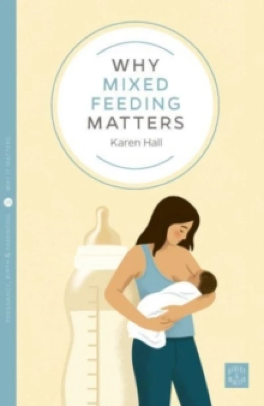 Image of Why Mixed Feeding Matters Paperback / softback