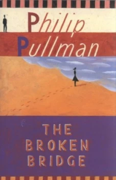 Image of The Broken Bridge by Philip Pullman Book