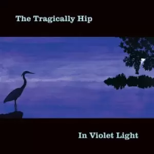Image of In Violet Light by The Tragically Hip CD Album