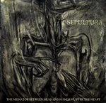Image of Sepultura - The Mediator Between Head And Hands Must Be The Heart (CD & DVD) (Music CD)
